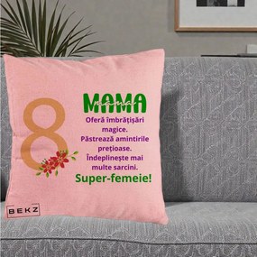 Cadou pentru Mama - Perna Personalizata Mama Super-Femeie cu Cifra 8 si Flori 8 Martie, 40x40 cm, Roz, Husa Detasabila, Perna Inclusa, BEKZ®