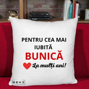 Cadou pentru Bunica - Perna Personalizata Pentru Cea Mai Iubita Bunica La Multi Ani Rosu, 40x40 cm, Alb Pufos, Husa Detasabila, Perna Inclusa, BEKZ®