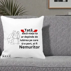 Cadou pentru Tata - Perna Personalizata Tata Nemuritor cu Inimi Rosii, 40x40 cm, Alba Mata, Husa Detasabila, Perna Inclusa, BEKZ®