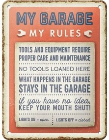 Placă metalică My Garage, My Rules, (15 x 20 cm)