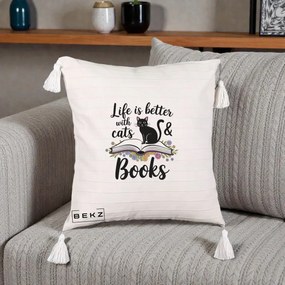 Perna Personalizata Life is Better Cats and Books, 40x40 cm, Bej cu Franjuri, Husa Detasabila, Perna Inclusa, BEKZ®