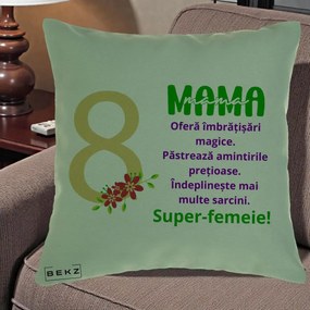 Cadou pentru Mama - Perna Personalizata Mama Super-Femeie cu Cifra 8 si Flori 8 Martie, 40x40 cm, Verde, Husa Detasabila, Perna Inclusa, BEKZ®