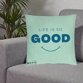 Perna Decorativa Life is So Good Mesaj Pozitiv, 40x40 cm, Verde Menta, Husa Detasabila, Perna Inclusa, BEKZ®
